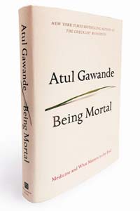 Atul Gawande - Being Mortal